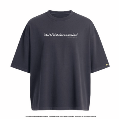 "Stop trying" Tee