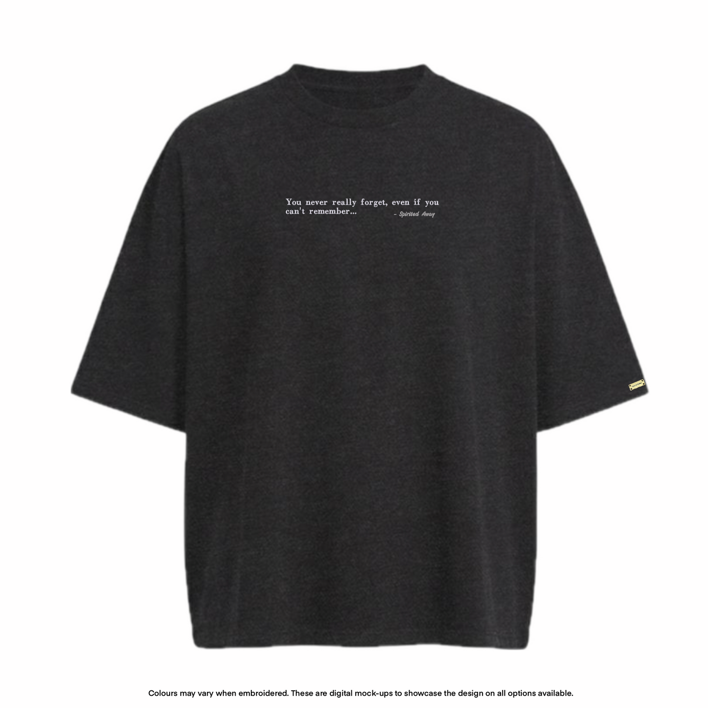 "You never really forget" Tee