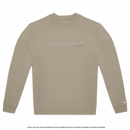 "Life is Suffering" Sweater