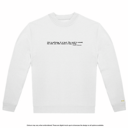 "Life is Suffering" Sweater