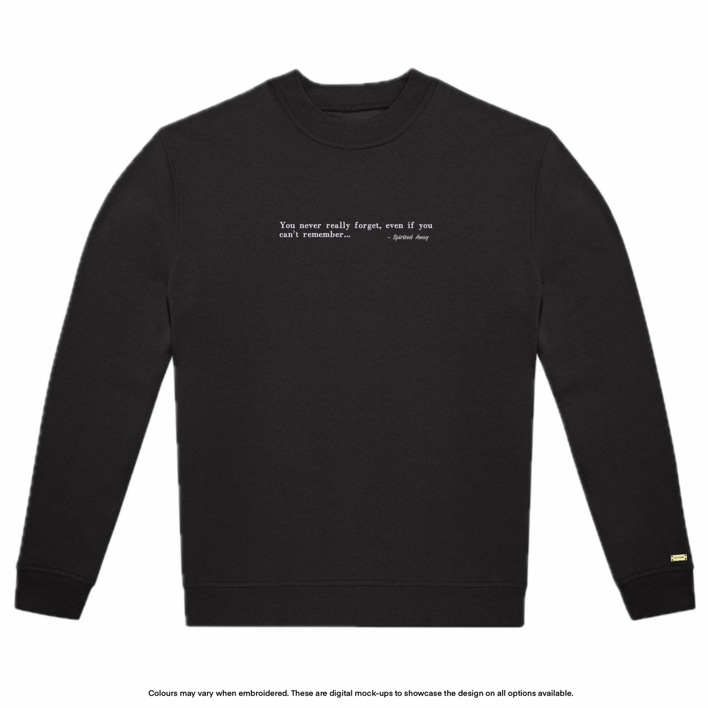 "You never really forget" Sweater