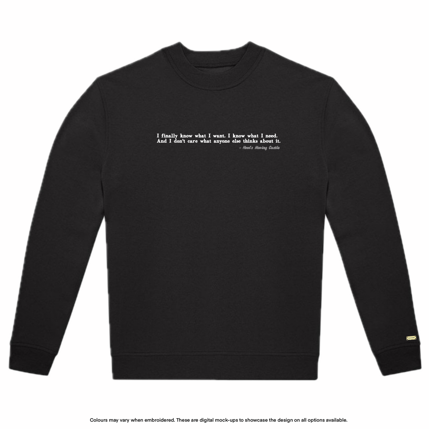 "I know what I need" Sweater