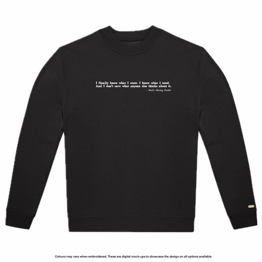 "I know what I need" Sweater