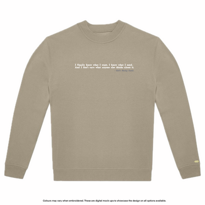 "I know what I need" Sweater