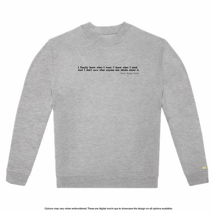 "I know what I need" Sweater