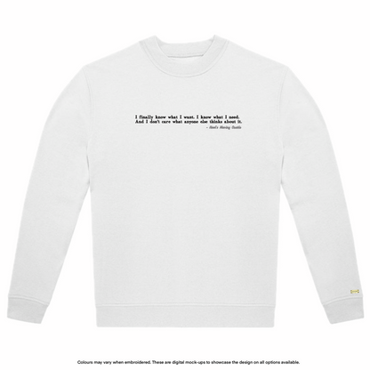 "I know what I need" Sweater
